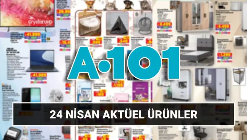 24 Nisan'da A101'de Neler Var? Aktüel Katalogta Kaçırılmayacak Fırsatlar!