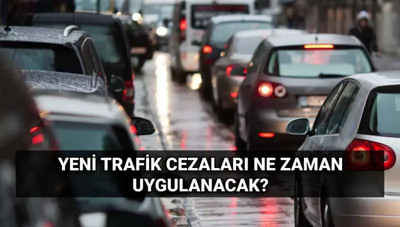 2025'te Yürürlüğe Girecek Yeni Trafik Cezaları Açıklandı!