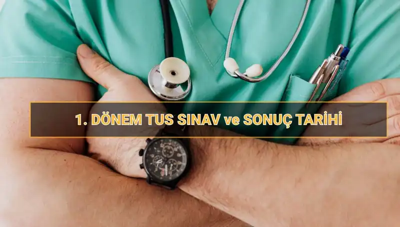 2025 TUS: İlk Dönem Tıpta Uzmanlık Sınavı Tarihleri ve Ayrıntılar