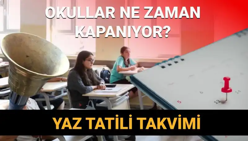 2024-2025 Eğitim Yılı Yaz Tatili: Kapanış Tarihleri ve Yenilikler