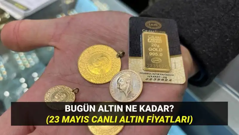 Altın Fiyatlarında Son Durum: 23 Mayıs’ta Yükseliş mi, Düşüş mü Söz Konusu?