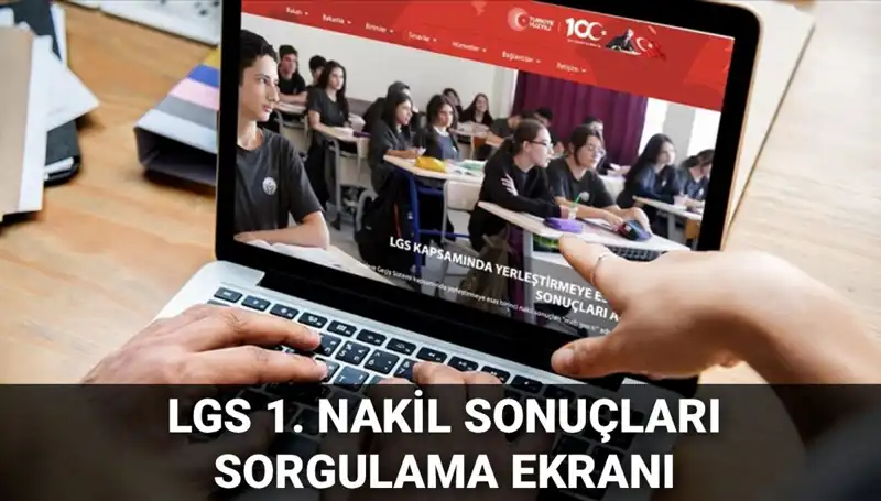 LGS Nakil Sonuçları Açıklandı! 1. Nakil Sonuçları ve 2. Aşama Bilgileri