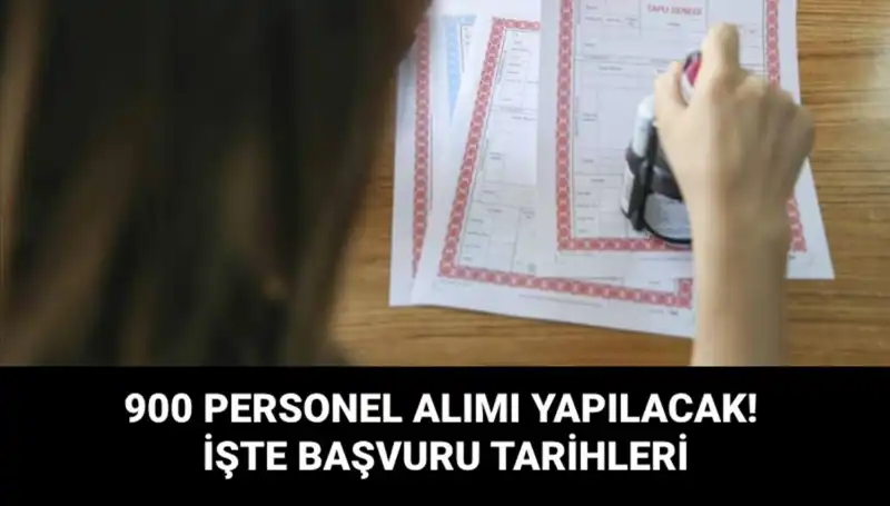 Tapu ve Kadastro Genel Müdürlüğü 900 Personel Alımı İle İş Fırsatları Sunuyor!