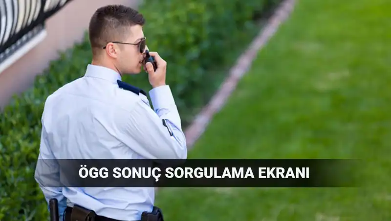 2025 Özel Güvenlik Görevlisi Sınav Sonuçları Açıklandı mı? Sonuç Sorgulama Ekranı Burada!
